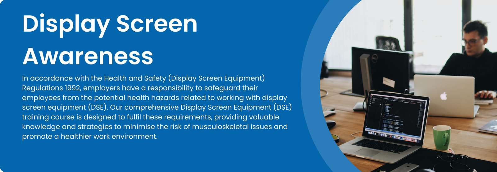 Display Screen Equipment (DSE) Awareness
