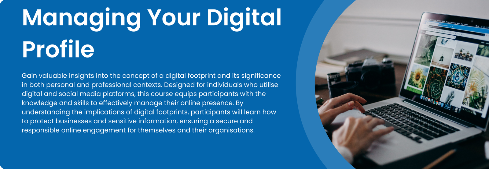 Managing Your Digital Profile